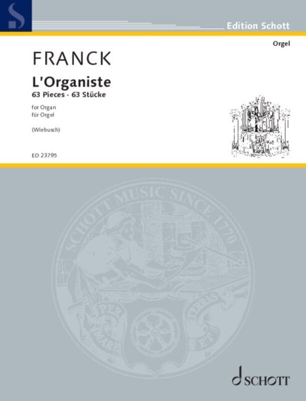 Franck - L'organiste 63 Pieces for Organ