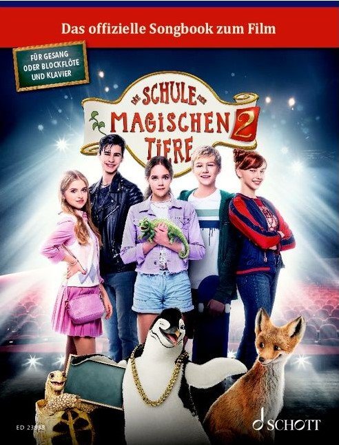 Die Schule Der Magischen Tiere 2 the Songbook to the Film