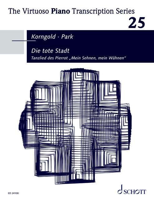 Die Tote Stadt (the Dead City) Vol 25 Piano Transcription