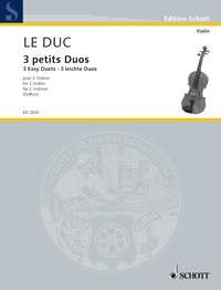 Le Duc - 3 Easy Duets for 2 Violins