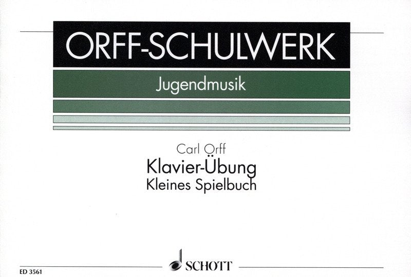 Orff - Klavier-Ubung Kleines Spielbuch