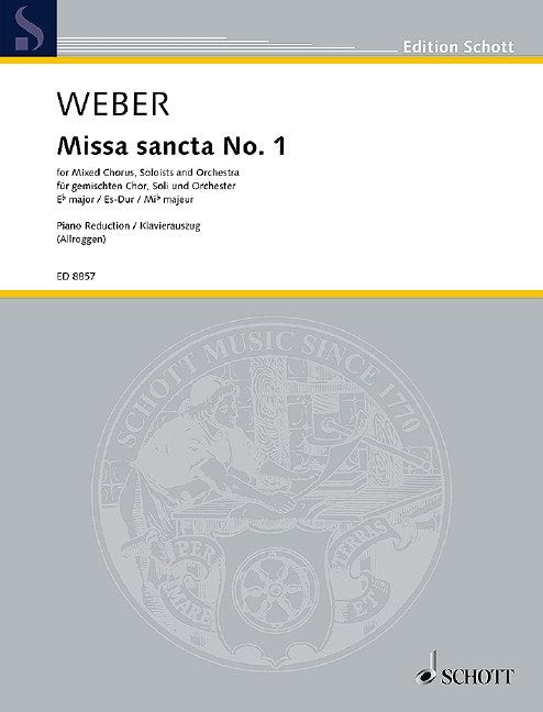 Weber - Missa Sancta No 1 E Flat Major Vocal Score