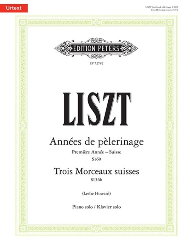 Annees De Pelerinage Suisse/trois Morceaux Suisses