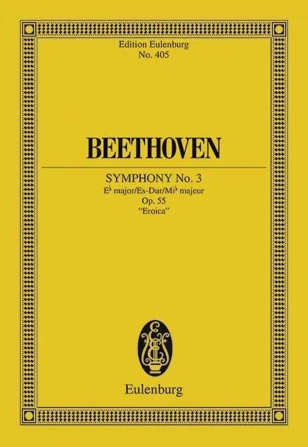 Symphony No 3 Op 55 E Flat Eroica Eul 405