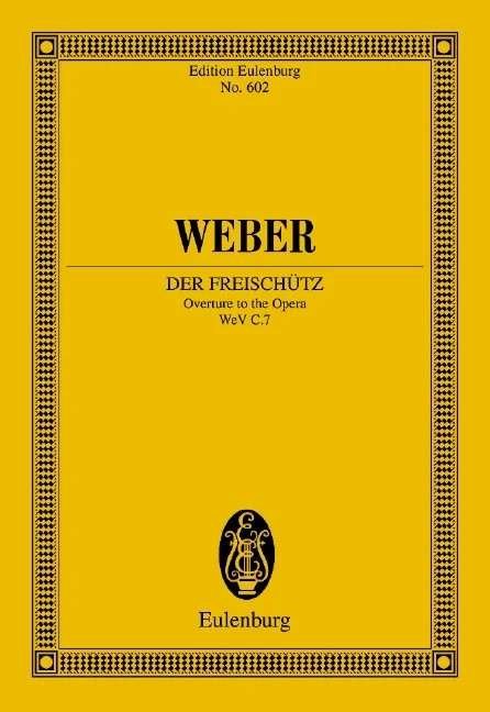 Weber - Der Freischutz Op 77 Wev C7 Study Score