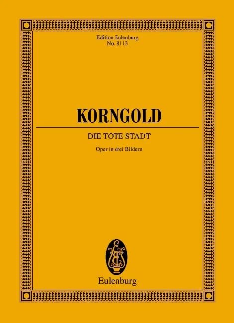 Korngold - the Dead City Op 12 Study Score