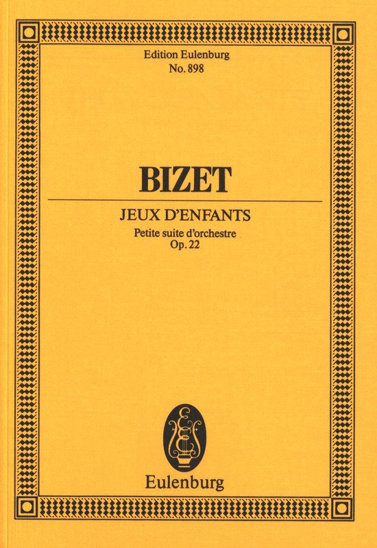 Bizet - Jeux D'enfants Op 22 Study Score