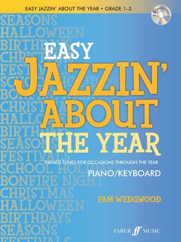 Easy Jazzin About the Year Gr 1-2 Piano