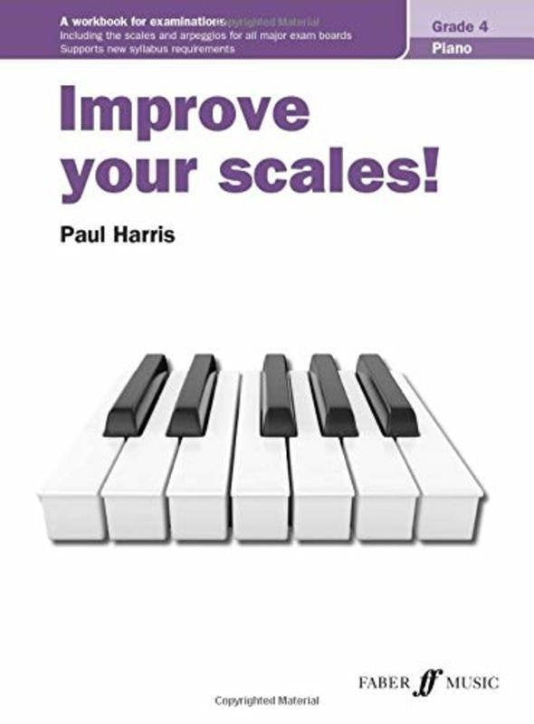 Improve Your Scales! Piano Grade 4