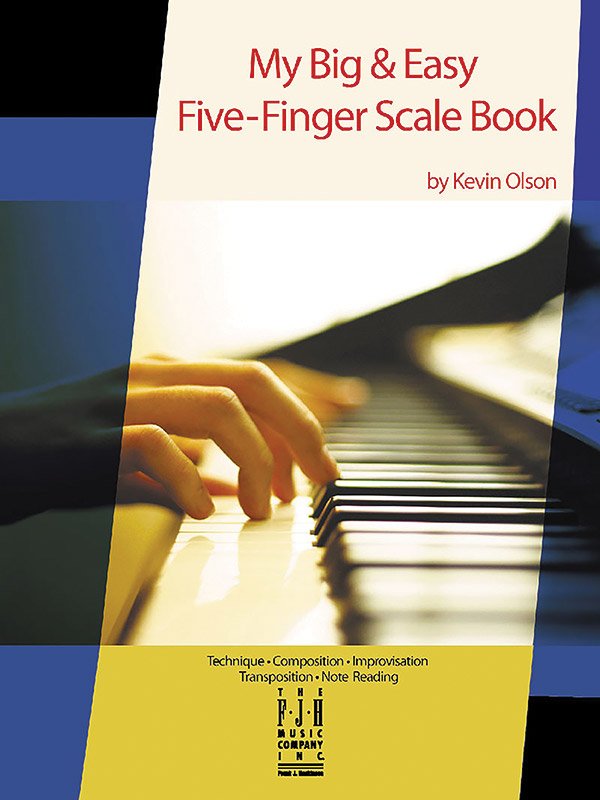 My Big & Easy Five Finger Scale Book