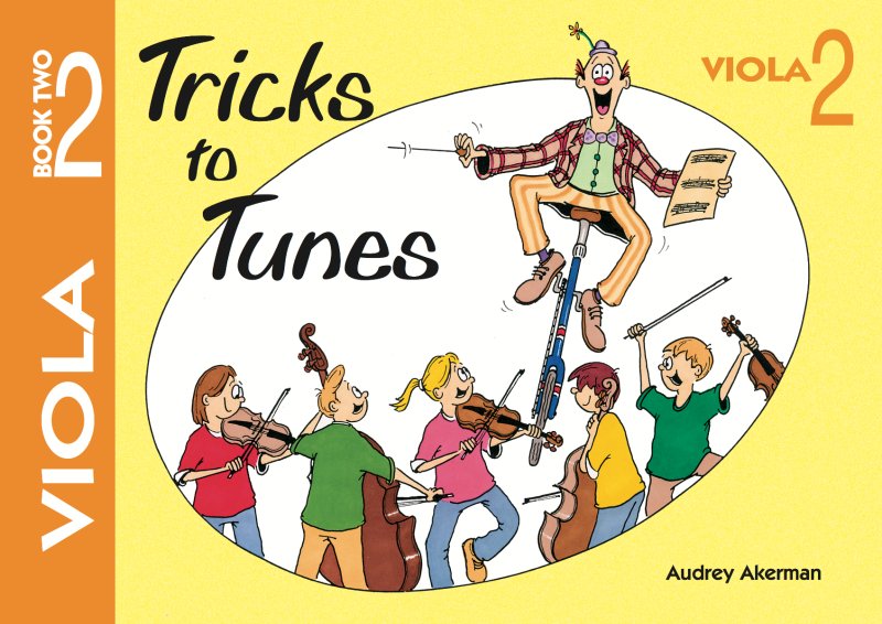 Tricks to Tunes Viola Bk 2