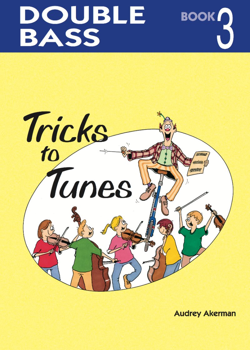 Tricks to Tunes Double Bass Bk 3