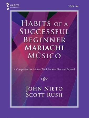 Habits of a Successful Beginner Mariachi Musico Violin