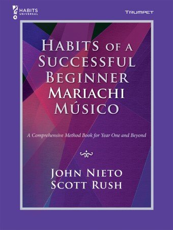 Habits of a Successful Beginner Mariachi Musico Trumpet