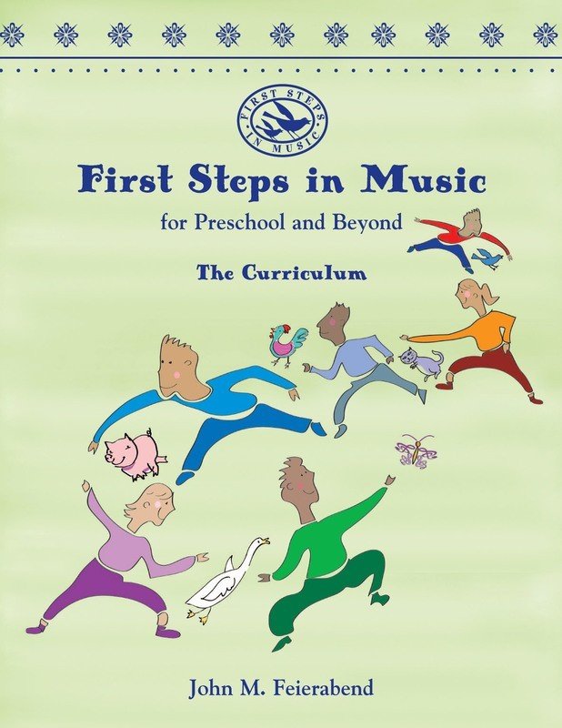 First Steps in Music for Preschool and Beyond Revised Ed