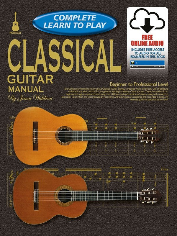 Progressive Complete Learn to Play Classical Guitar Manual