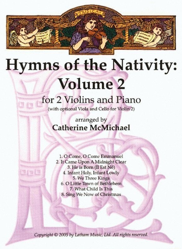 Hymns of Nativity Vol 2 for 2 Violins/piano Arr Mcmichael