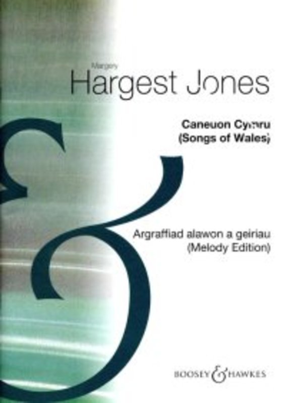 Caneuon Cymru (songs of Wales) Melody Edition