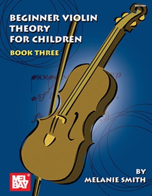 Beginner Violin Theory for Children Bk 3