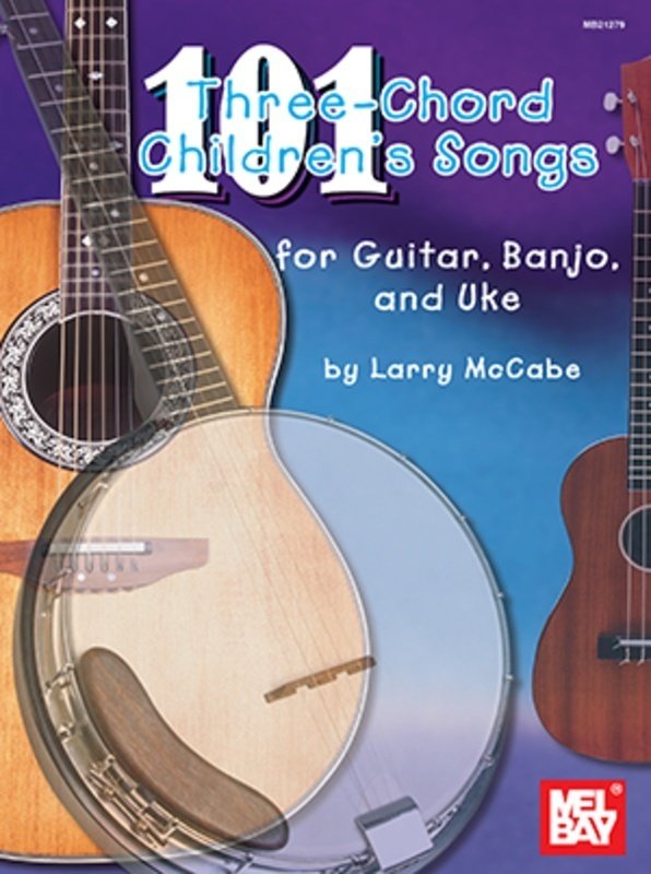 101 Three Chord Childrens Songs for Guitar