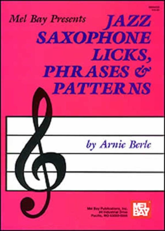 Jazz Saxophone Licks Phrases & Patterns
