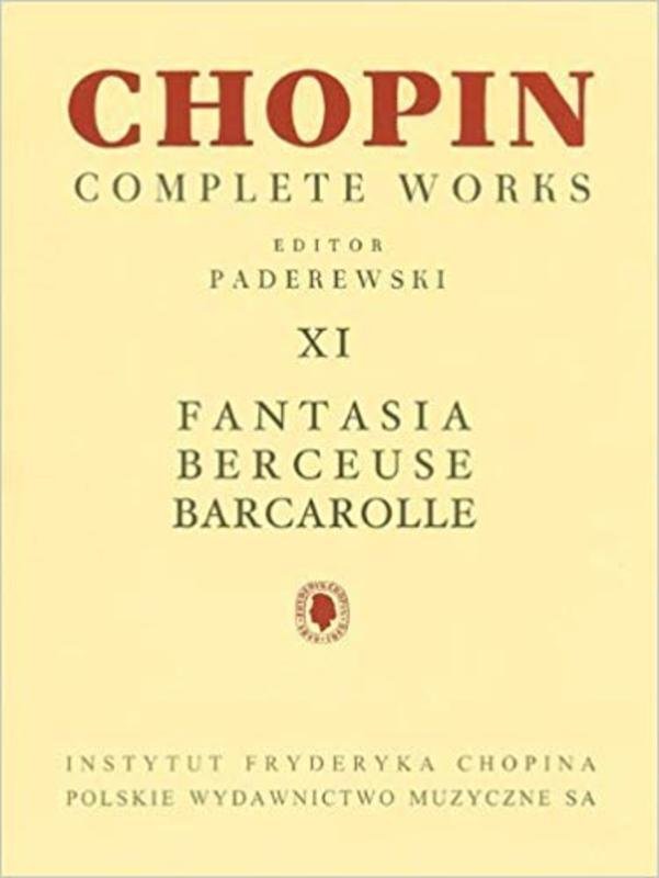 Chopin - Fantasia Berceuse Barcarolle Cw Xi Piano