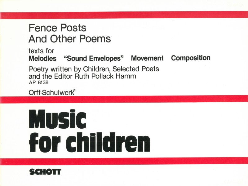 Fence Posts and Other Poems Texts for Melodies