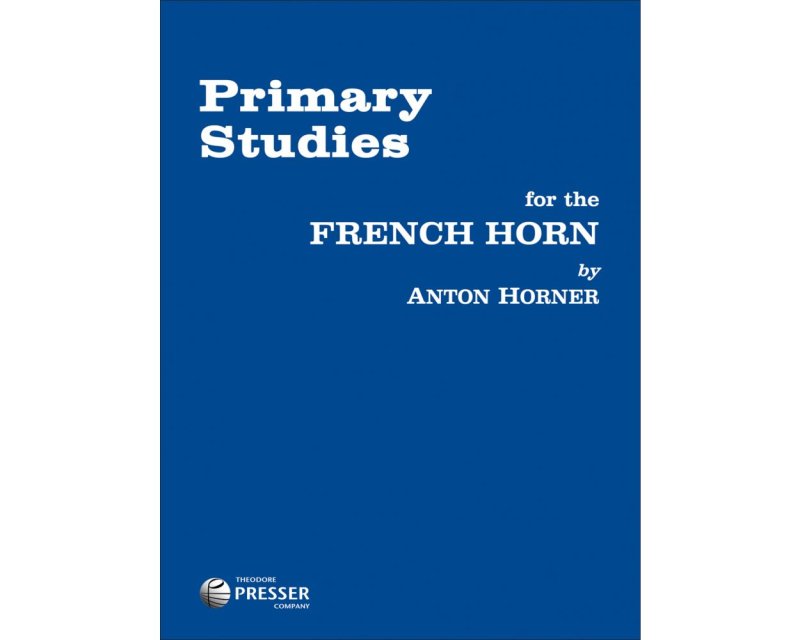 HORNER - PRIMARY STUDIES FOR FRENCH HORN