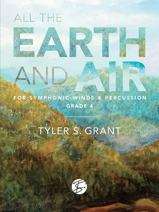 All the Earth and Air for Concert Band Cb4 Sc/pts