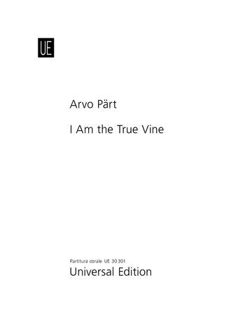 I Am the True Vine Satb a Cappella