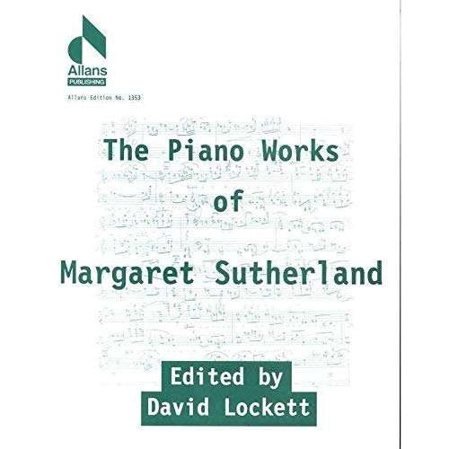 Piano Works of Margaret Sutherland
