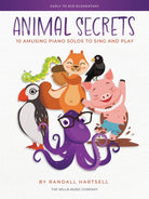 Hartsell - Animal Secrets 10 Amusing Piano Solos
