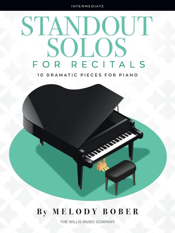 Bober - Standout Solos for Recitals 10 Dramatic Pieces Piano