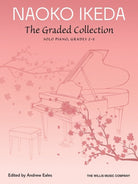 Naoko Ikeda - the Graded Collection Solo Piano Grades 2-5