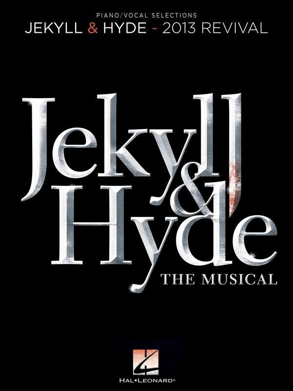 Jekyll & Hyde the Musical 2013 Revival Vocal Selections Pvg