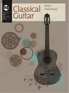 AMEB CLASSICAL GUITAR PRELIMINARY GRADE SERIES 2