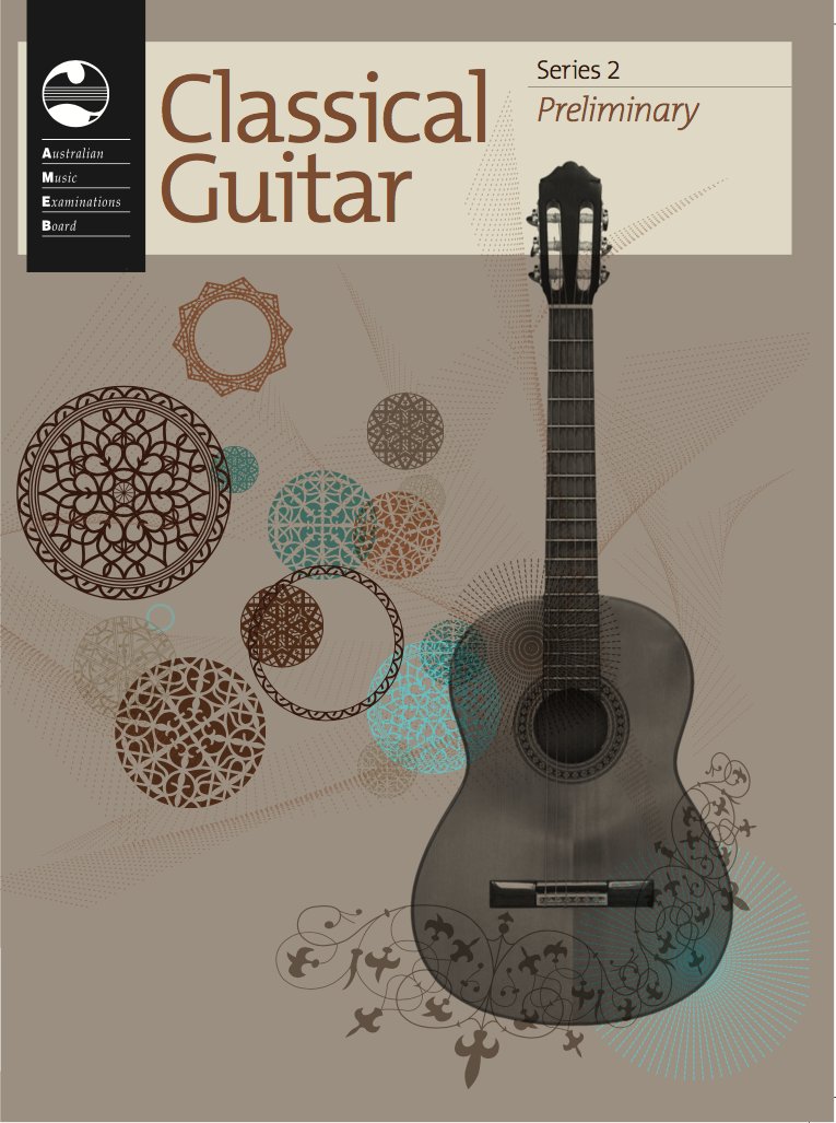 AMEB CLASSICAL GUITAR PRELIMINARY GRADE SERIES 2