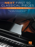 NEXT FIRST 50 CLASSICAL PIECES YOU SHOULD PLAY ON PIANO