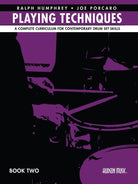 Playing Techniques Bk 2 Curriculum for Contemporary Drum Set