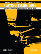 Playing Techniques Bk 3 Curriculum for Contemporary Drum Set