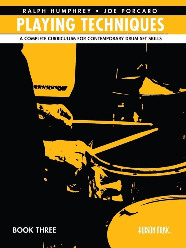Playing Techniques Bk 3 Curriculum for Contemporary Drum Set