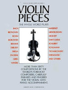 Violin Pieces the Whole World Plays Violin/piano