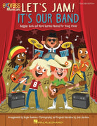 LETS JAM! ITS OUR BAND TEACHER EDITION