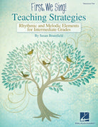 First We Sing Teaching Strategies (intermediate)