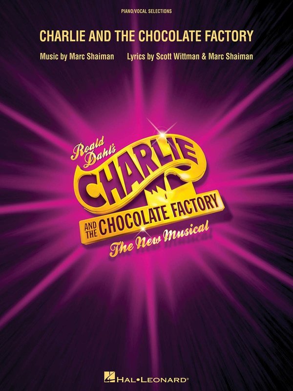 CHARLIE AND THE CHOCOLATE FACTORY VOCAL SELECTIONS