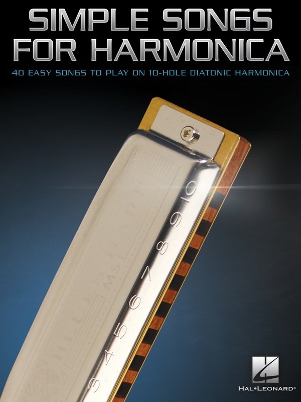 Simple Songs for Harmonica 40 Easy Songs to Play