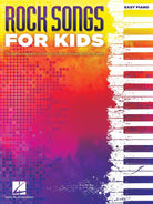 ROCK SONGS FOR KIDS EASY PIANO