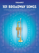 101 BROADWAY SONGS FOR TRUMPET