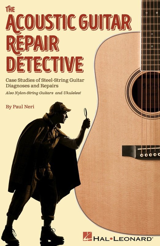 ACOUSTIC GUITAR REPAIR DETECTIVE