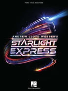Andrew Lloyd Webbers Starlight Express Vocal Selections
